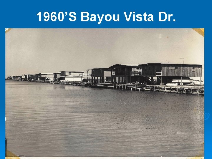 History of Bayou Vista the First 150 Years