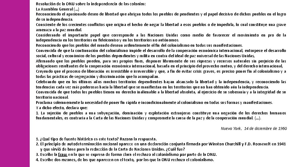 Resolución de la ONU sobre la independencia de las colonias: La Asamblea General (…)