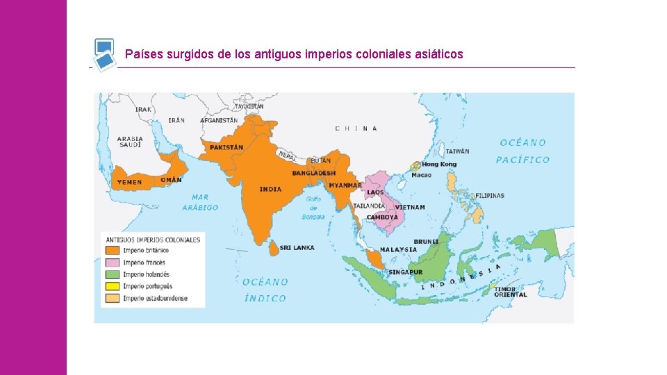 Países surgidos de los antiguos imperios coloniales asiáticos 