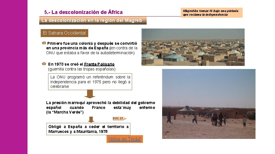 5. - La descolonización de África La descolonización en la región del Magreb El