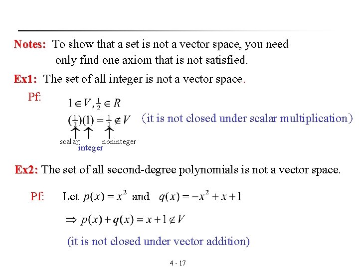 Notes: To show that a set is not a vector space, you need Notes: