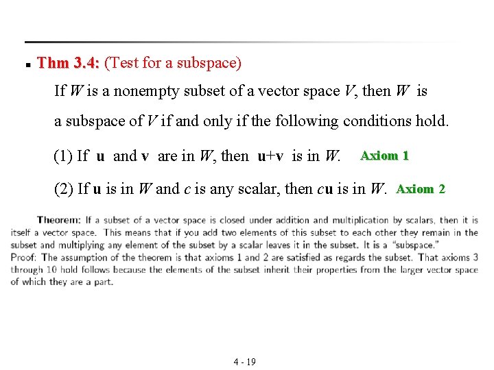 n Thm 3. 4: (Test for a subspace) 3. 4: If W is a