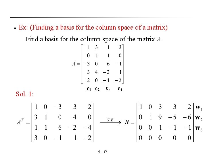 n Ex: (Finding a basis for the column space of a matrix) Find a