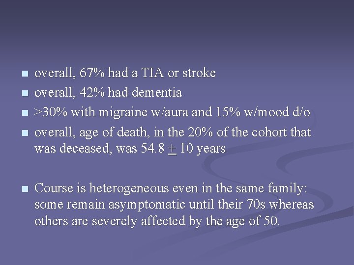 n n n overall, 67% had a TIA or stroke overall, 42% had dementia