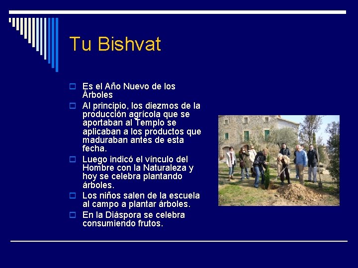 Tu Bishvat o Es el Año Nuevo de los o o Árboles Al principio,