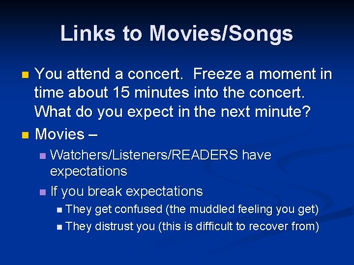 Links to Movies/Songs You attend a concert. Freeze a moment in time about 15 Links to Movies/Songs You attend a concert. Freeze a moment in time about 15