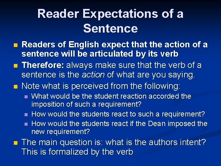 Reader Expectations of a Sentence n n n Readers of English expect that the Reader Expectations of a Sentence n n n Readers of English expect that the