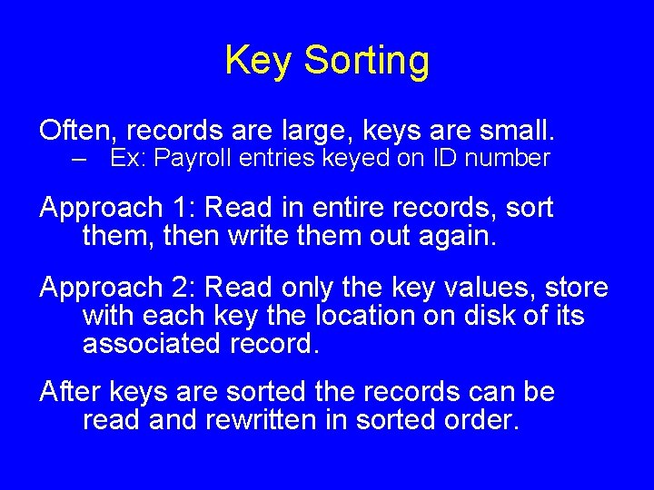 External Sorting Problem Sorting data sets too large