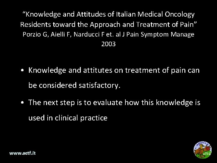 “Knowledge and Attitudes of Italian Medical Oncology Residents toward the Approach and Treatment of