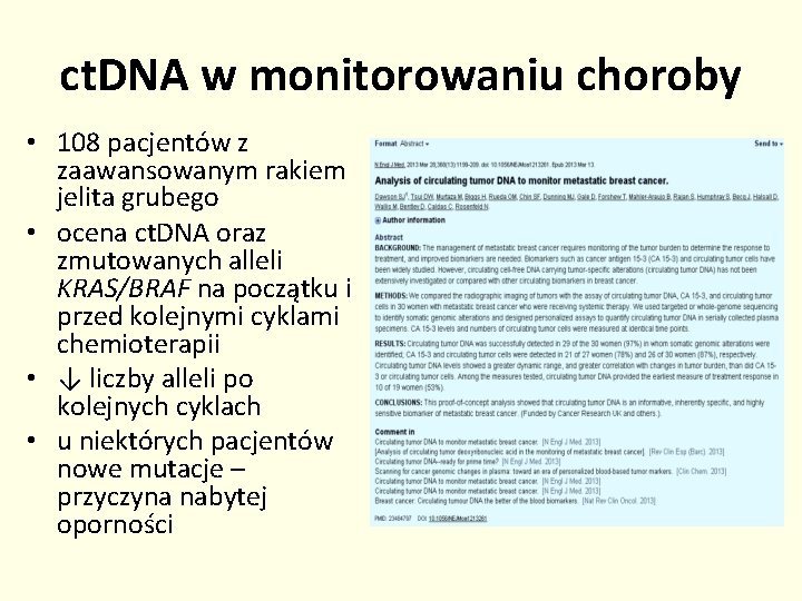ct. DNA w monitorowaniu choroby • 108 pacjentów z zaawansowanym rakiem jelita grubego •