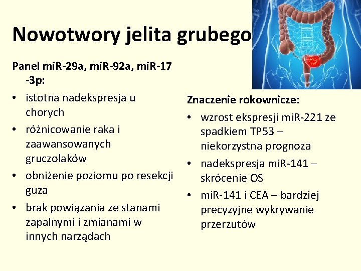 Nowotwory jelita grubego Panel mi. R-29 a, mi. R-92 a, mi. R-17 -3 p:
