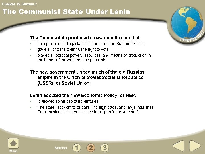 Chapter 15, Section 2 The Communist State Under Lenin The Communists produced a new