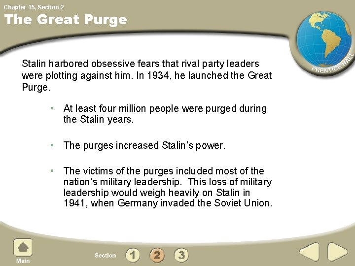 Chapter 15, Section 2 The Great Purge Stalin harbored obsessive fears that rival party