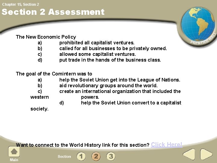 Chapter 15, Section 2 Assessment The New Economic Policy a) prohibited all capitalist ventures.