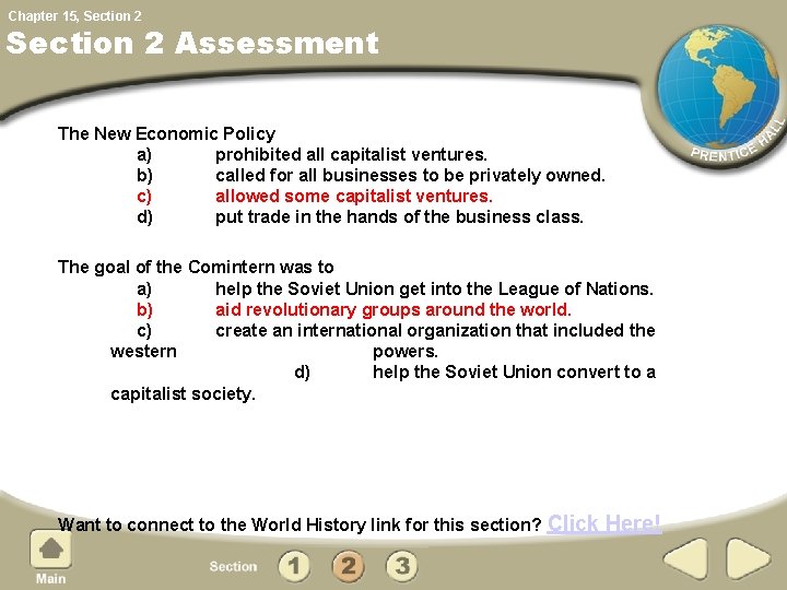 Chapter 15, Section 2 Assessment The New Economic Policy a) prohibited all capitalist ventures.