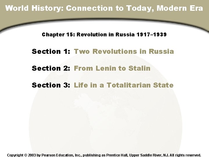 Chapter 15, Section World History: Connection to Today, Modern Era Chapter 15: Revolution in