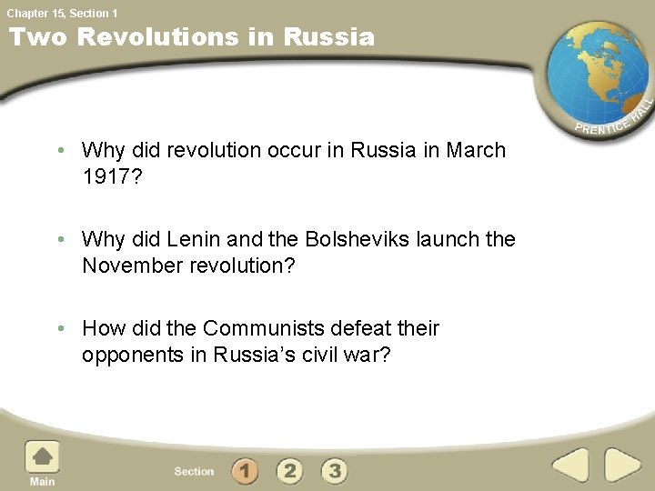 Chapter 15, Section 1 Two Revolutions in Russia • Why did revolution occur in