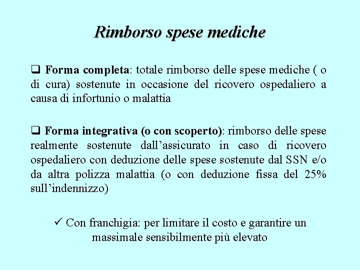 Rimborso spese mediche q Forma completa: completa totale rimborso delle spese mediche ( o