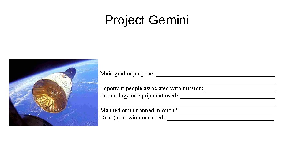 Project Gemini Student Journal Entry Main goal or purpose: ________________________________________________ Important people associated with
