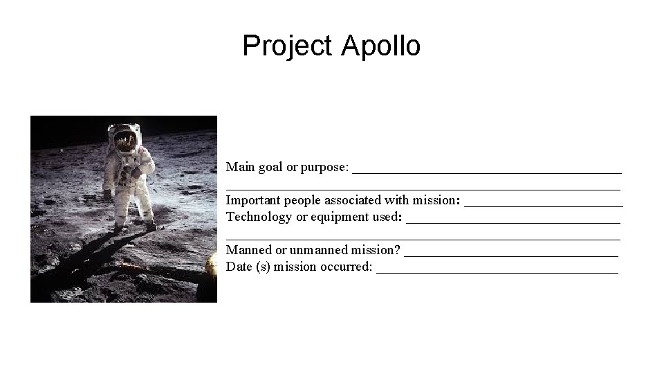 Project Apollo Student Journal Entry Main goal or purpose: ________________________________________________ Important people associated with