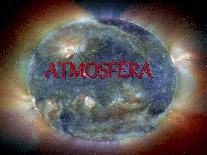 ATMOSFÉRA 