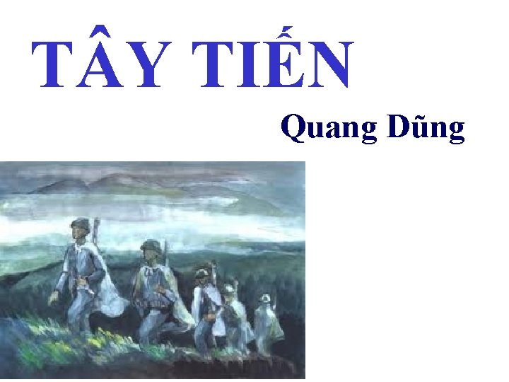 T Y TIẾN Quang Dũng 