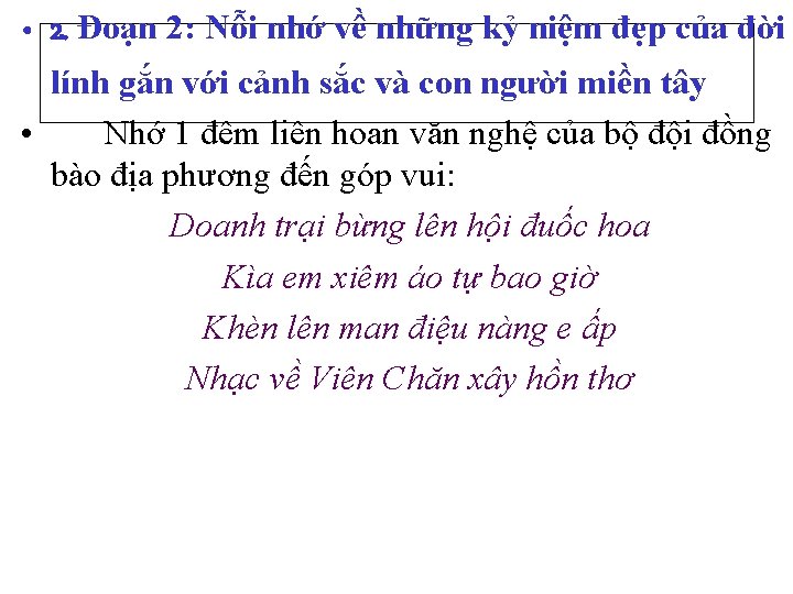  • 2. Đoạn 2: Nỗi nhớ về những kỷ niệm đẹp của đời