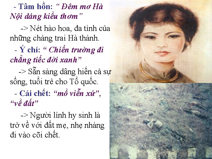 - Tâm hồn: “ Đêm mơ Hà Nội dáng kiều thơm” -> Nét hào