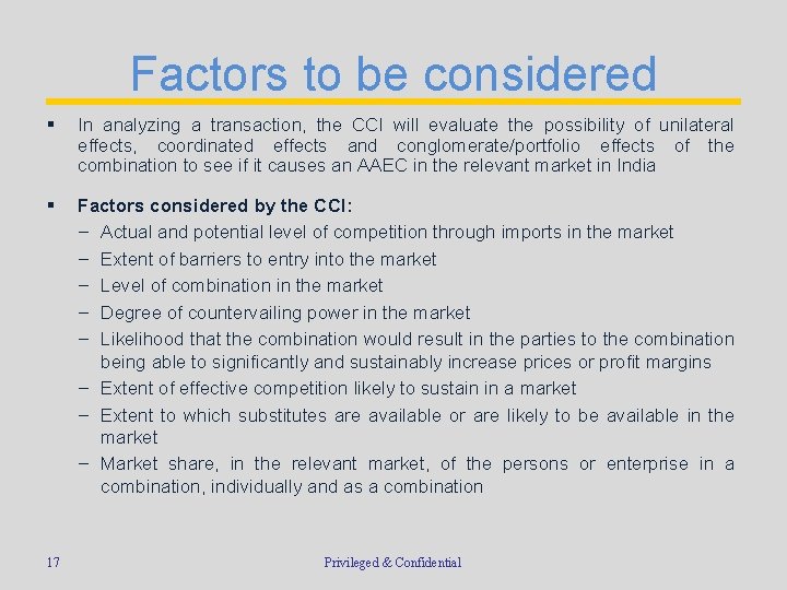 Factors to be considered § In analyzing a transaction, the CCI will evaluate the