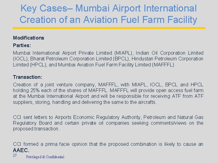 Key Cases– Mumbai Airport International Creation of an Aviation Fuel Farm Facility Modifications Parties: