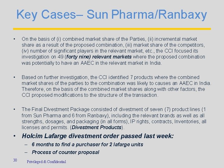 Key Cases– Sun Pharma/Ranbaxy • On the basis of (i) combined market share of