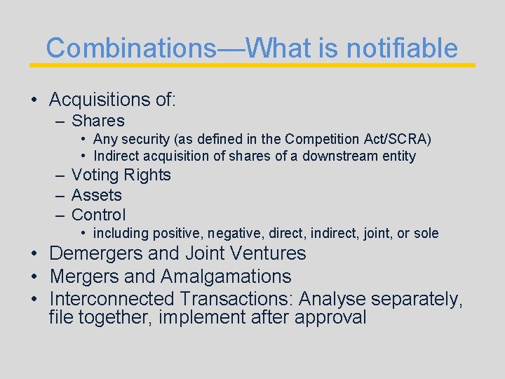 Combinations—What is notifiable • Acquisitions of: – Shares • Any security (as defined in