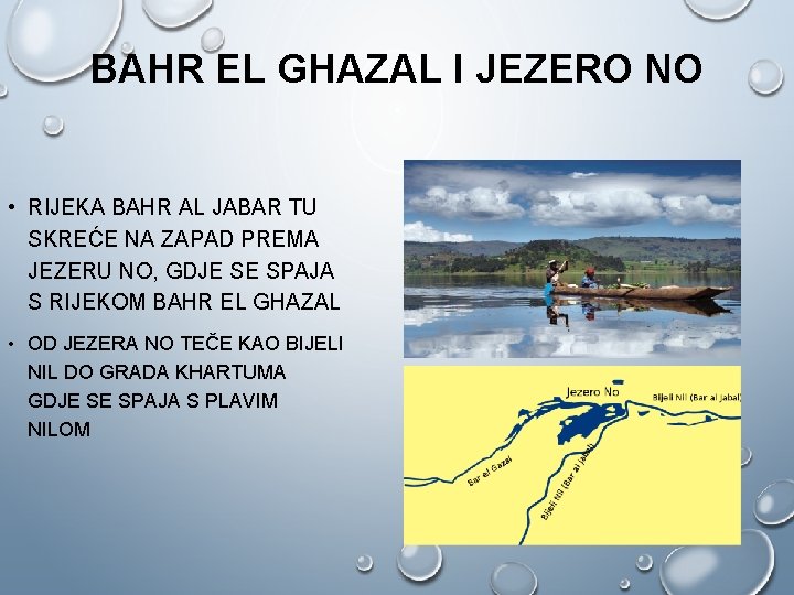 BAHR EL GHAZAL I JEZERO NO • RIJEKA BAHR AL JABAR TU SKREĆE NA