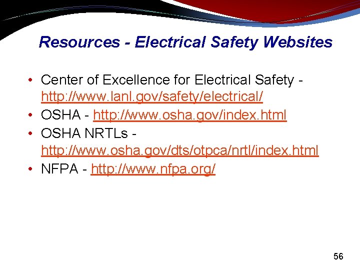 Resources - Electrical Safety Websites • Center of Excellence for Electrical Safety - http: