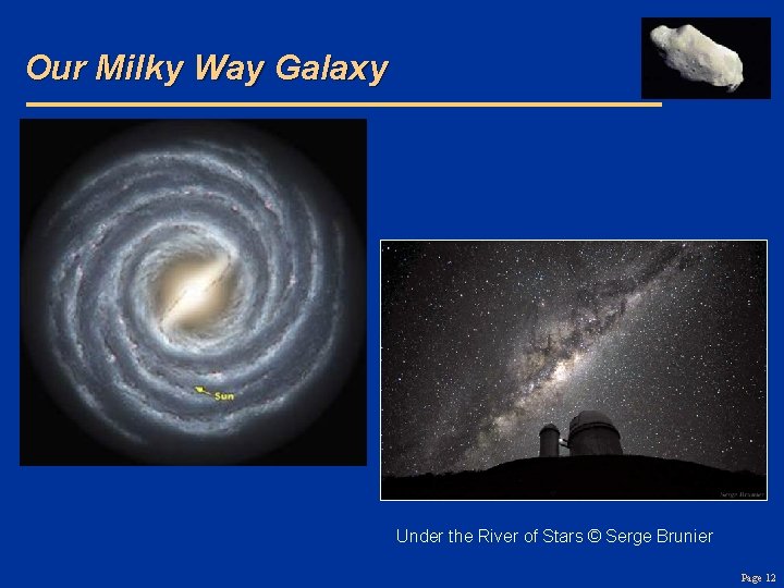 Our Milky Way Galaxy Under the River of Stars © Serge Brunier Page 12