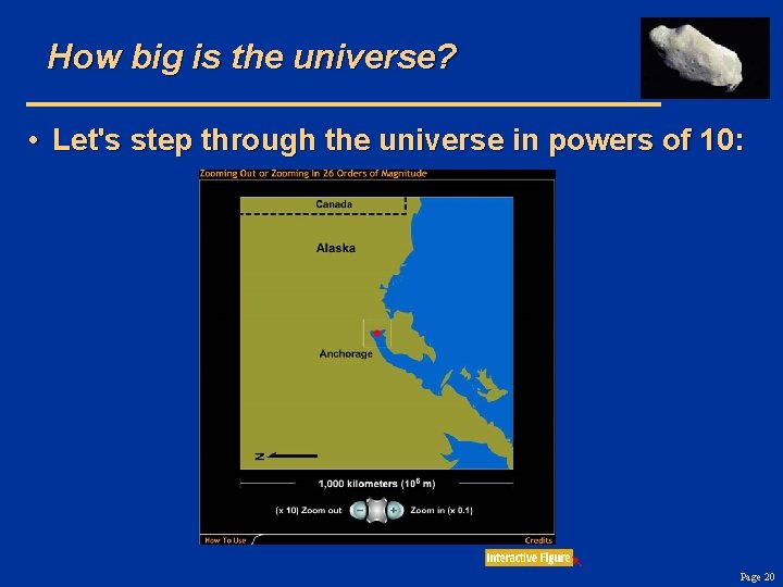 How big is the universe? • Let's step through the universe in powers of