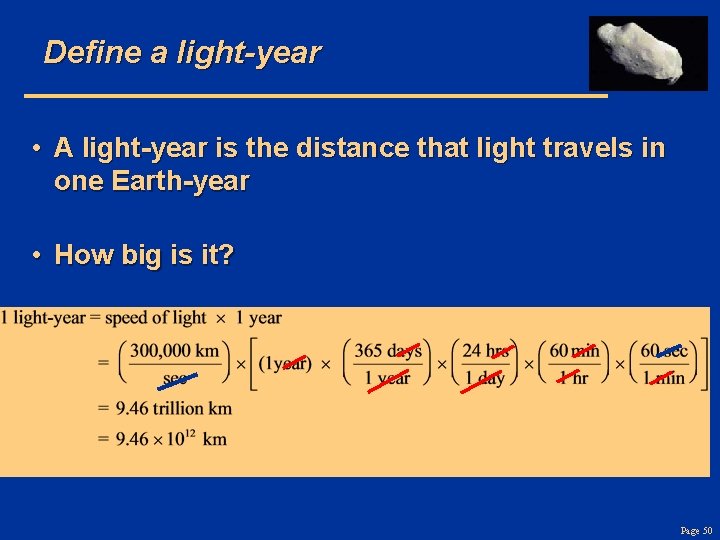 Define a light-year • A light-year is the distance that light travels in one