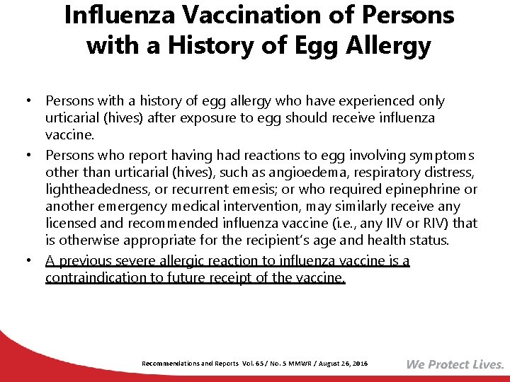 Influenza Vaccination of Persons with a History of Egg Allergy • Persons with a