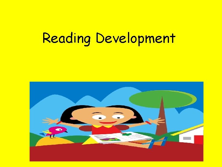 Reading Development 