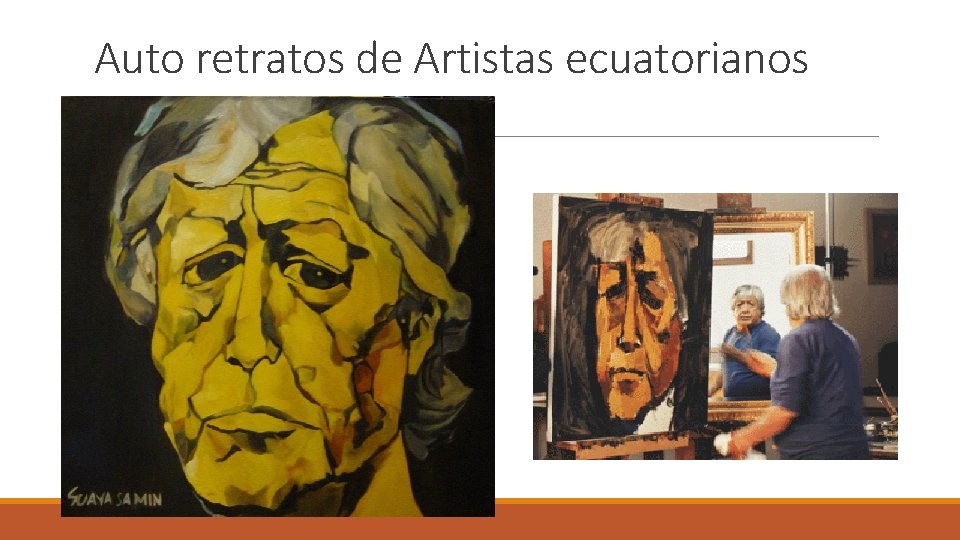 Auto retratos de Artistas ecuatorianos 