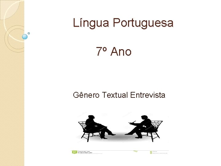  Língua Portuguesa 7º Ano Gênero Textual Entrevista 