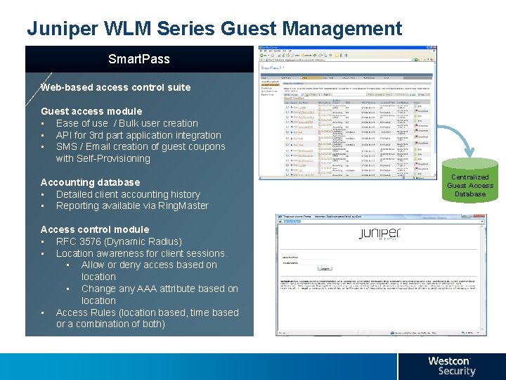 Juniper WLM Series Guest Management Smart. Pass Web-based access control suite Guest access module