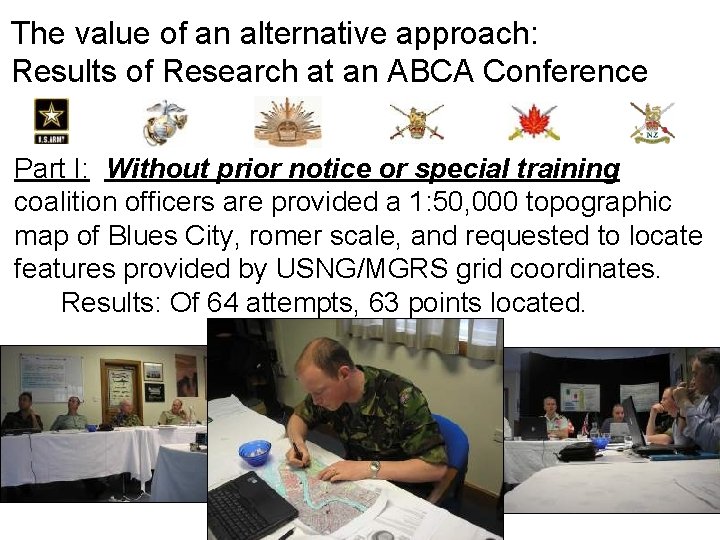 The value of an alternative approach: Results of Research at an ABCA Conference Part