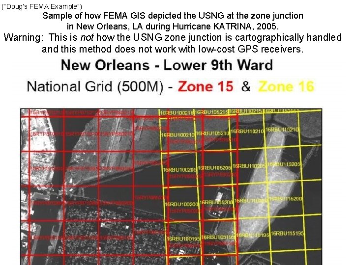 (“Doug’s FEMA Example”) Sample of how FEMA GIS depicted the USNG at the zone