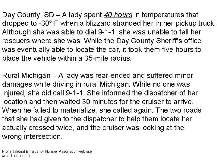 Day County, SD – A lady spent 40 hours in temperatures that dropped to