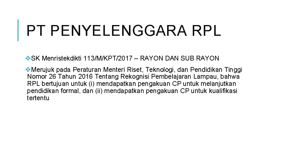 PT PENYELENGGARA RPL v. SK Menristekdikti 113/M/KPT/2017 – RAYON DAN SUB RAYON v. Merujuk