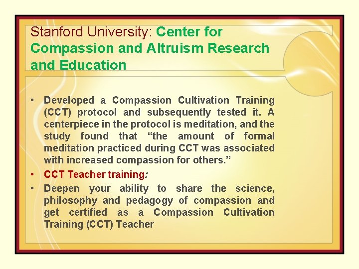 Stanford University: Center for Compassion and Altruism Research and Education • Developed a Compassion