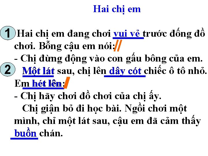 Hai chị em 1 Hai chị em đang chơi vui vẻ trước đống đồ