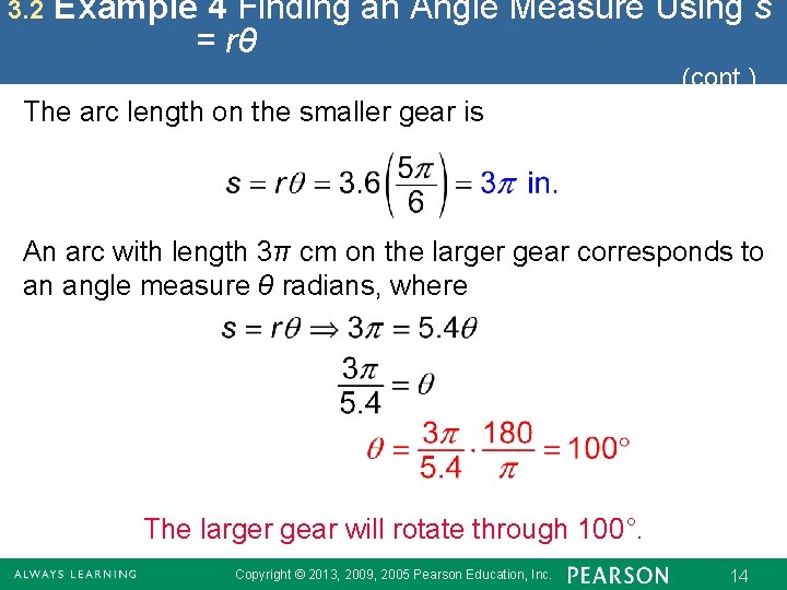 3. 2 Example 4 Finding an Angle Measure Using s = rθ (cont. )