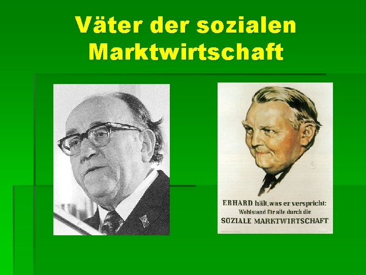 Väter der sozialen Marktwirtschaft 